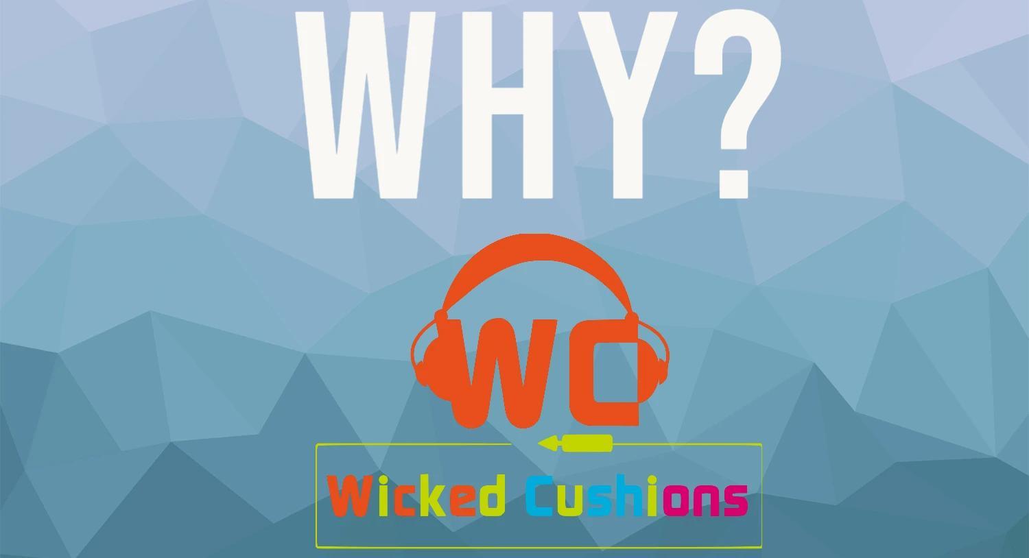 Why I Started Wicked Cushions